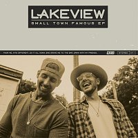 Lakeview – Small Town Famous - E.P.