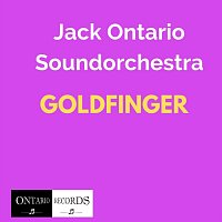 Jack Ontario Soundorchestra – Goldfinger