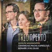 Trio Aperto – Červenková, Mucha, Kaprálová, Bednařík, Kyas, Dlask: Works for Woodwind Trio CD