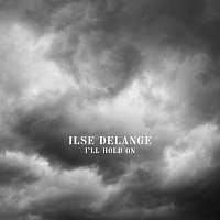 Ilse DeLange – I'll Hold On