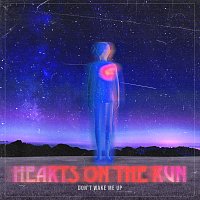 Hearts On The Run – Don´t Wake Me Up