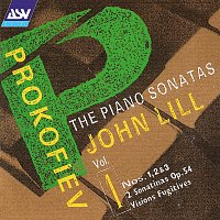 John Lill – Prokofiev: The Piano Sonatas Vol. 1