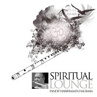 Pt Hari Prasad Chaurasia – Spiritual Lounge