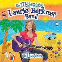 The Laurie Berkner Band – The Ultimate Laurie Berkner Band Collection