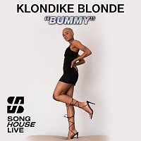 Klondike Blonde – Bummy [From “Song House Live”]