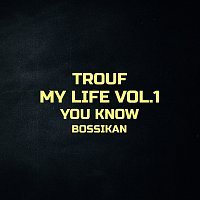 Trouf, Bossikan, DonBeatz – You Know