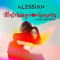 Alessiah, Andre Rizo – Matching Hearts [Andre Rizo Remix]
