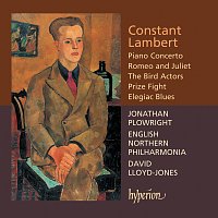 The Orchestra of Opera North, David Lloyd-Jones – Constant Lambert: Romeo and Juliet & Other Works