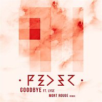 Feder – Goodbye (feat. Lyse) [Mont Rouge Remix]