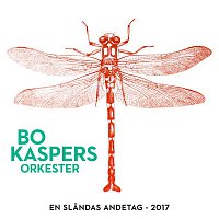 Bo Kaspers Orkester – En slandas andetag (2017)