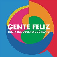 Gente Feliz (Remix Ubunto e DJ Zé Pedro)
