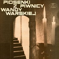 Wanda Warska – Piosenki z piwnicy Wandy Warskiej