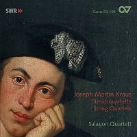 Salagon Quartett – Joseph Martin Kraus: Streichquartette