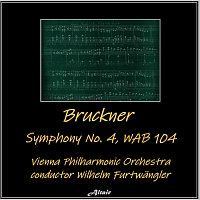 Vienna Philharmonic Orchestra – Bruckner: Symphony NO. 4, Wab 104