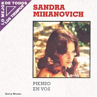 Sandra Mihanovich – Pienso En Vos