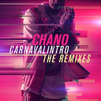 Chano! – Carnavalintro Remixes