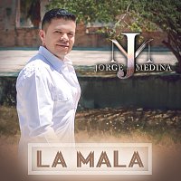 Jorge Medina – La Mala