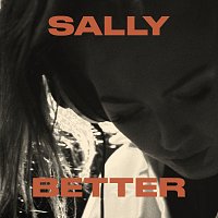 Sally – Better