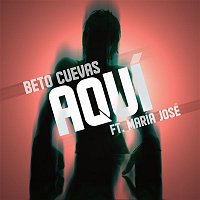 Beto Cuevas – Aquí (feat. María José)