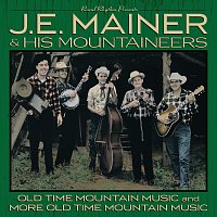J.E. Mainer & His Mountaineers – 40 Classics: Old Time Mountain Music And More Old Time Mountain Music