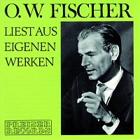 Otto Wilhelm Fischer – O.W. Fischer liest aus eigenen Werken