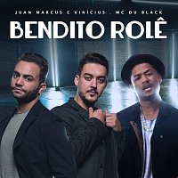 Juan Marcus & Vinicius, MC Du Black – Bendito Role