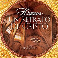 Steve Green – Himnos: Un Retrato De Cristo