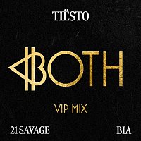 BOTH (with 21 Savage) [Tiesto's VIP Mix]