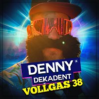 Denny Dekadent – Vollgas 38