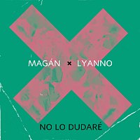 Juan Magán, Lyanno, dbeet – No lo dudaré