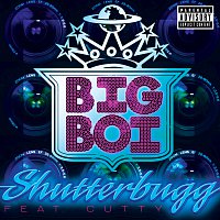 Big Boi, Cutty – Shutterbugg [Explicit Version]