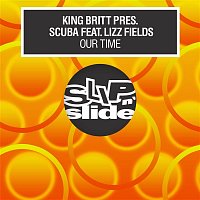 King Britt & Scuba – Our Time (feat. Lizz Fields)