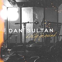 Dan Sultan – Dirty Ground