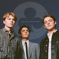 New Hope Club – Don't Go Wasting Time