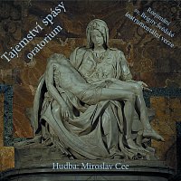 Miroslav Cee – Tajemství spásy (Oratorium)