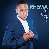 Rhema – You Hold Me Up