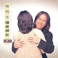 Chang Yu-Shen – We Are Still Friends