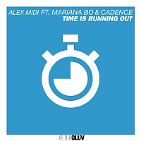Alex Midi, Mariana BO, Cadence – Time Is Running Out