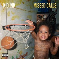 Kid Ink – Missed Calls