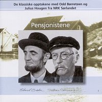 Odd Borretzen, Julius Hougen – Pensjonistene