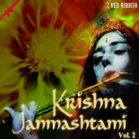 Anup Jalota, Pamela Jain, Lalitya Munshaw, Anup Jalota, Aman Trikha – Krishna Janmashtami - Vol. 2