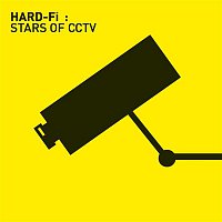 Hard-FI – Stars Of CCTV