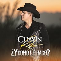 Chayín Rubio – ?Y Cómo Le Hago?