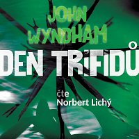 Norbert Lichý – Den trifidů (MP3-CD)