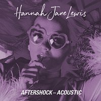 Hannah Jane Lewis – Aftershock [Acoustic]