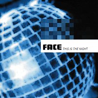 Face – This Is The Night