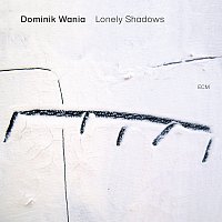 Dominik Wania – Lonely Shadows