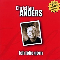 Christian Anders – Ich lebe gern
