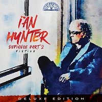 Ian Hunter – Defiance Part 2: Fiction [Deluxe Edition]