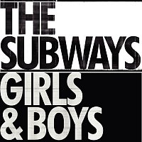 The Subways – Girls & Boys